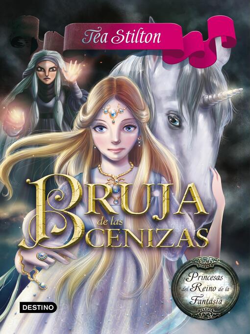 Title details for Bruja de las Cenizas by Tea Stilton - Available